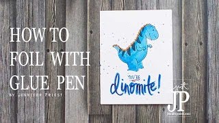 How to Foil with a Glue Pen 🖊️