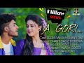 A gori  official music  reemi saikia  dhanti das  exclusive release  new song 2020