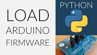 Load Arduino Firmware and Temperature Test with Python Load Arduino Firmware and Temperature Test with Python