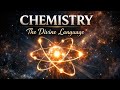 Chemistry-The Divine Language | motivation to study chemistry