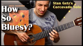 Stan Getz & Jobim's Corcovado solos - Guitar Cover