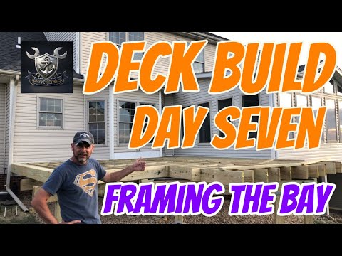 Deck Build Day Seven - Framing the Bay