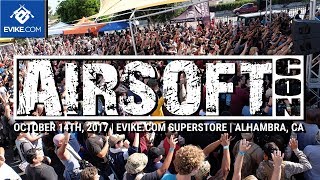 AIRSOFTCON 2017 - Airsoft Evike.com