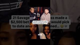 Adin Ross &amp; 21 Savage Made A $250K Bet On Girls…😂