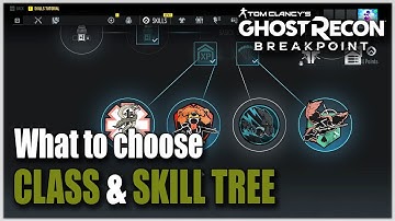 Ghost Recon Breakpoint | CLASS & SKILL TREE EXPLAINED | EVERYTHING YOU NEED TO KNOW