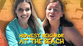Midwest Neighbor At The Beach
