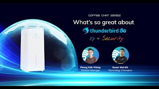Thunderbird 5G | Episode 4 - Enhanced Security