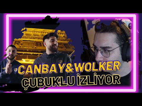 ERAY | Canbay & Wolker – Çubuklu Dinliyor ve Yorumluyor