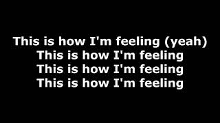 Tech N9ne (ft. Snow Tha Product & Navé Monjo) - How I'm Feeling - Lyrics