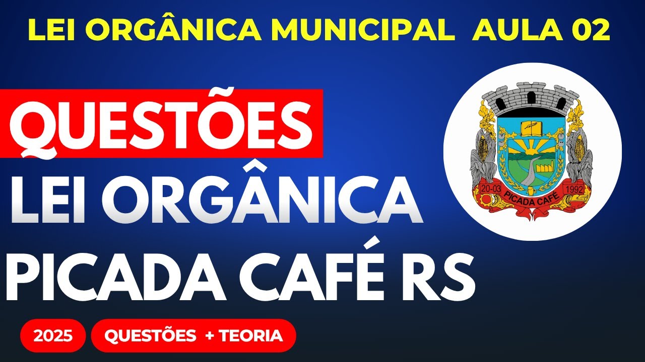 Prefeitura de Picada Café RS Aula 02 Lei Orgânica Municipal