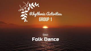 Group 1 - P.E. Prelim Exam: Rhythmic Activities - Folkdance
