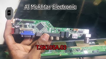 T Sk105A 03 Free Software download with  Al Mukhtar Electronic LCD LED Repair