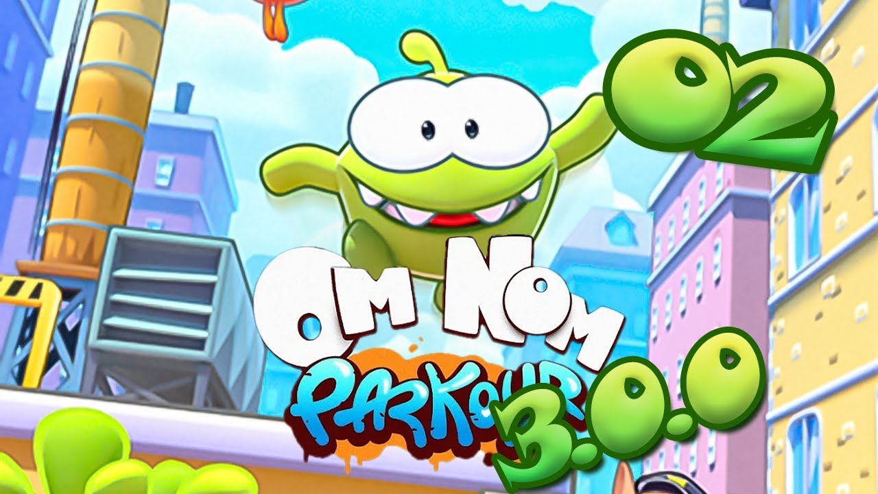Om Nom Run 2: Parkour! 3.0.0 Ep 02 - Rooftop Rumble!