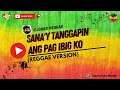 Sana'y Tanggapin Ang Pag Ibig Ko - April Boy Regino | (Reggae Version Cover)