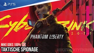 Cyberpunk 2077 Phantom Liberty (DLC) - PS5 | TAKTISCHE SPIONAGE | #2 - Mike goes 100% | Walktrough