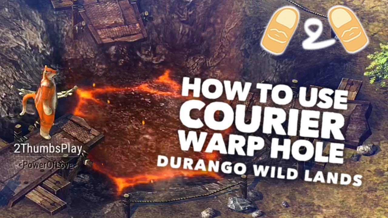 Durango Wild Lands How to use Courier Warp Hole Guide