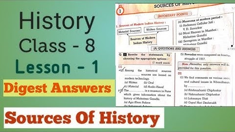 Class - 8 History Lesson 1 Sources of History Digest question answers mh Board.