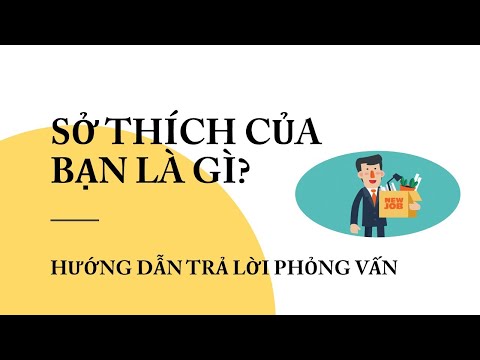 Video: Cách Chọn Sở Thích Của Bạn