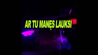 AR TU MANĘS LAUKSI (feat. Naujos Pupytės) (Remix)