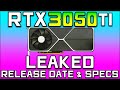 RTX 3050 Ti New Release Date & Specs Leaked!