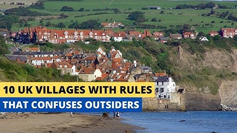 10 UK Villages With Rules That Confuse Outsiders