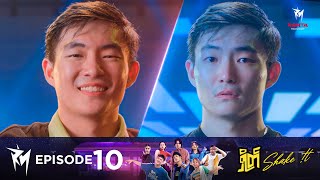 𝐒𝐡𝐚𝐤𝐞 𝐢𝐭  - Episode 10 (Full Version) (Final Episode) (ဇာတ်သိမ်းပိုင်း)