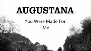 Video thumbnail of "Augustana - You Were Made For Me"