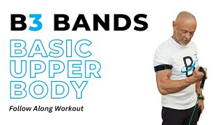 Build Muscle and Strength with B3 Bands | Upper Body Workout for Seniors| B3 Sciences