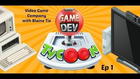 Game Dev Tycoon: Video Game Company with Blaine Tie (First Games)