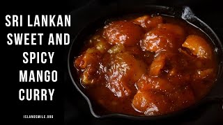 Sri Lankan Sweet And Y Mango Curry