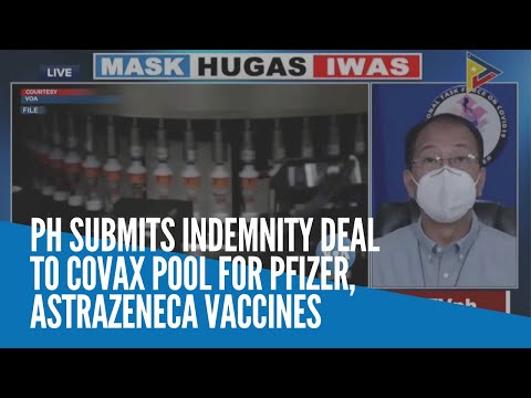 PH submits indemnity deal to COVAX pool for Pfizer, AstraZeneca vaccines