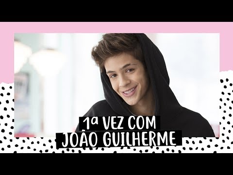 Primeira vez com João Guilherme!