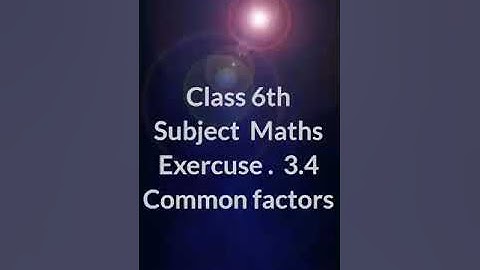 Common factors of numbers /Class 6th exercise 3.4 Q no. 1 /Maths class 6 3.4