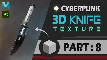 How to Make 3D Knife in Maya / Substance (UNWRAP) | PART: 8 #3d #youtube