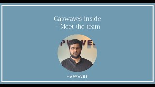 Gapwaves Inside - Meet the team , Vignesh Devarajan Production Engineer Net Worth