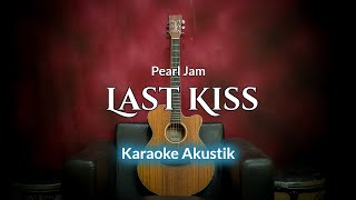 Last Kiss - Pearl Jam | Francis Greg Version (Karaoke Akustik) By ZKaraoke