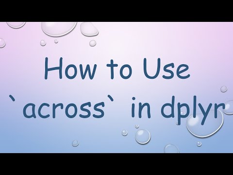 How to Use `across` in dplyr