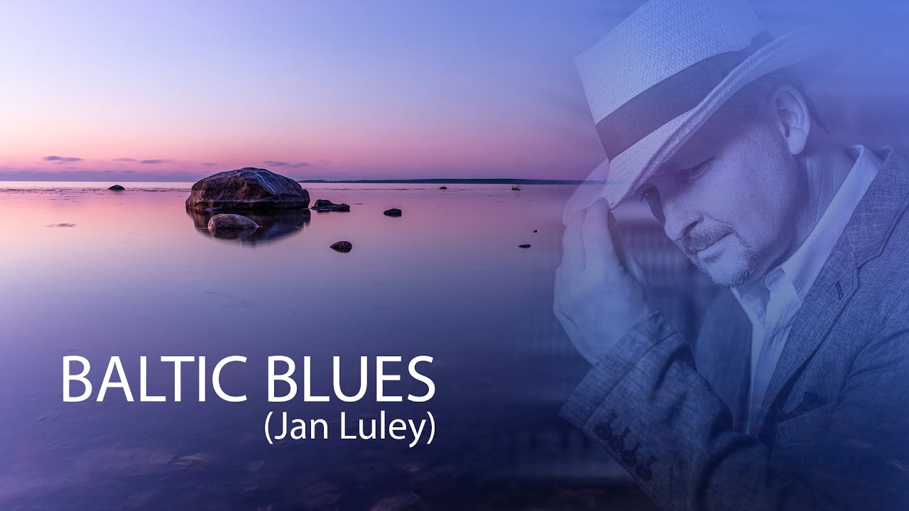 Baltic Blues - Jan Luley on his muse from Estonia