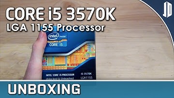 Intel CORE i5 3570K LGA 1155 Quad Core Ivy Bridge CPU Unboxing + Overview
