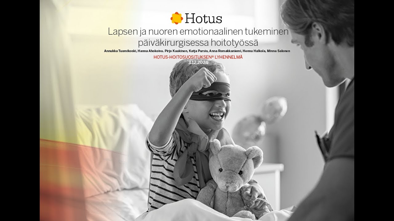 Lasten ja nuorten emotionaalinen tukeminen päiväkirurgisessa hoitotyössä