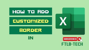 How to add Custom Border in MS Excel || Excel Tutorial || FTLB-TECH