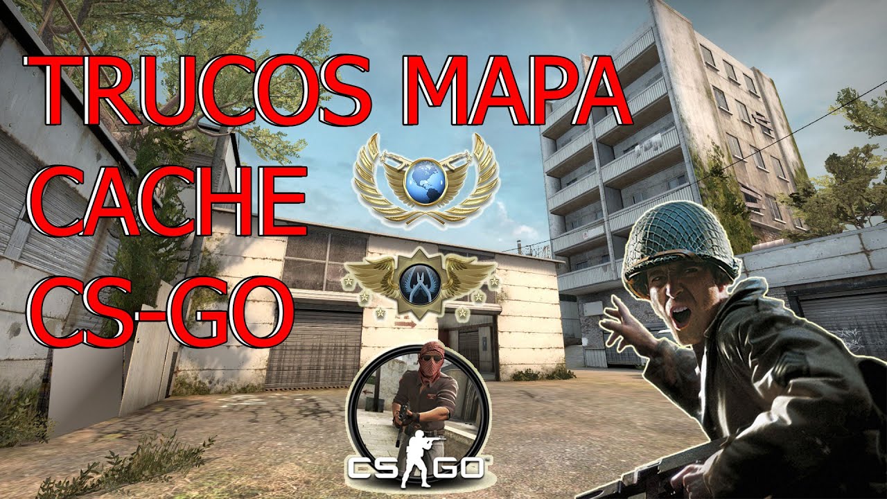 TRUCOS MAPA CACHE CS-GO - YouTube