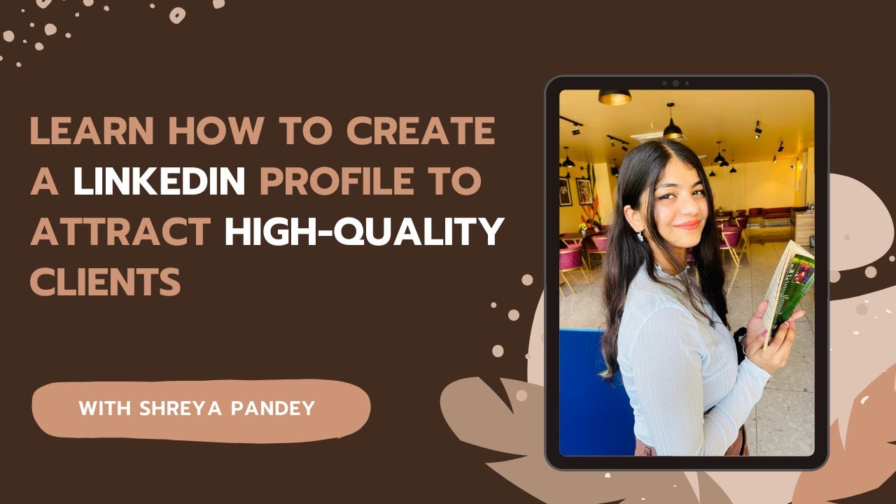 How to create a LinkedIn profile to attract high-quality clients by ...