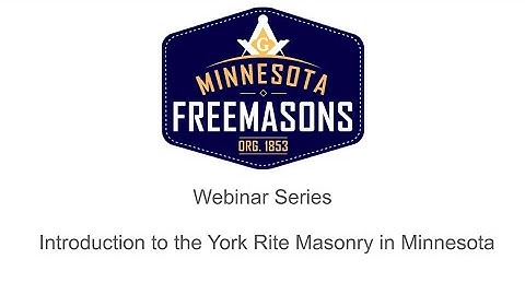Introduction to the York Rite Masonry in Minnesota