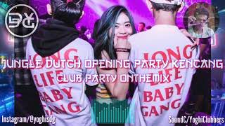 JUNGLE DUTCH OPENG PARTY 2K19 TERWASDEP LAH |©YOGHISDG™