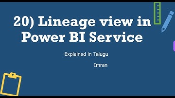 20) What is Lineage view in Power BI Service ? | Explained in Telugu | Power BI Telugu Tutorials