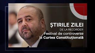 1 IULIE 2025. Festival de controverse la Curtea Constituțională