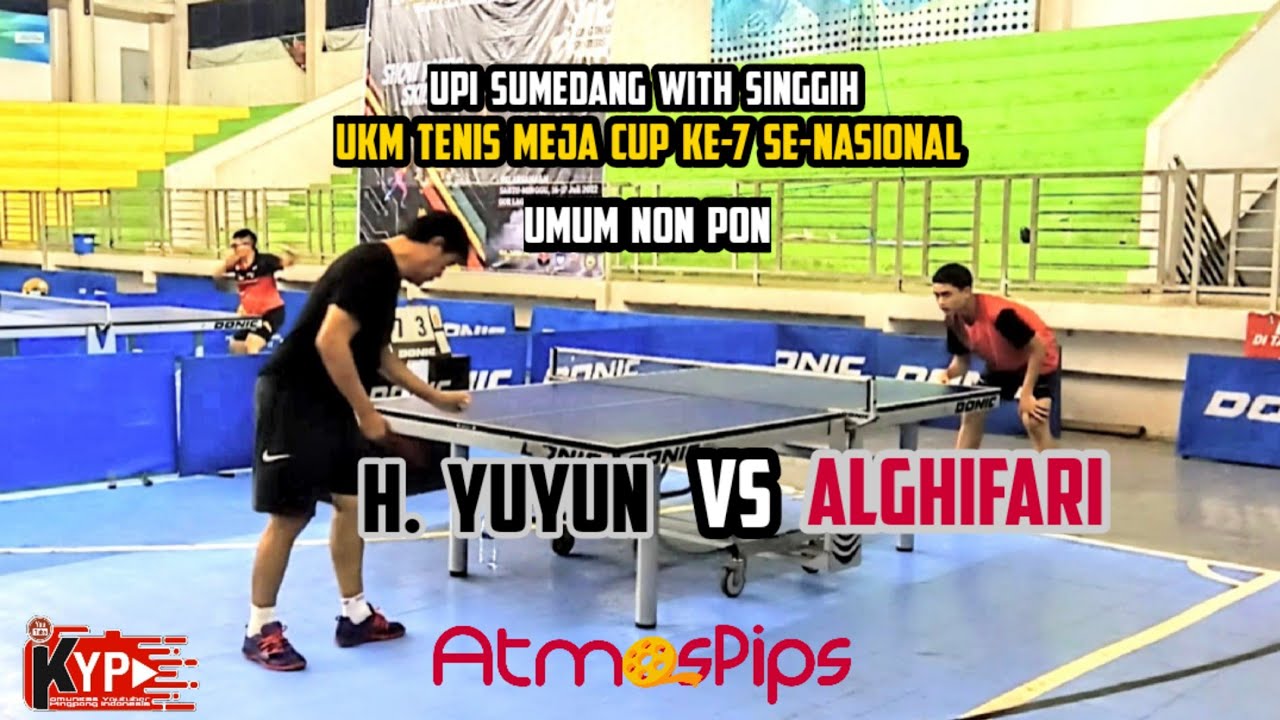 H. YUYUN (DS Garut) vs ALGHIFARI (Briliant) 🏓🏓 Umum Non PON -  UKM Tenis Meja Cup Ke-7 Nasional