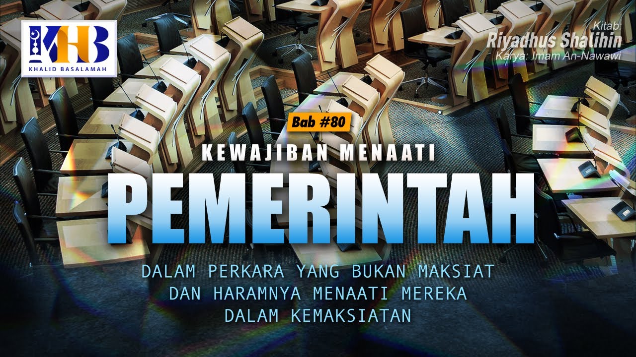 ⁣Riyadhush Shalihin: Kewajiban Mentaati Pemerintah - Khalid Basalamah