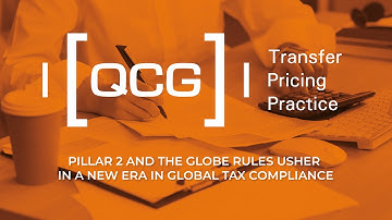Pillar 2 and the Globe Tules usher in a new era in global tax compliance